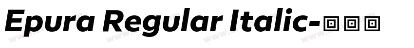 Epura Regular Italic字体转换
